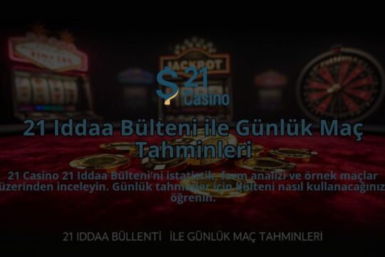 21-Iddaa-Bulteni-ile-Gunluk-Mac-Tahminleri-overlay-1784394260.jpg