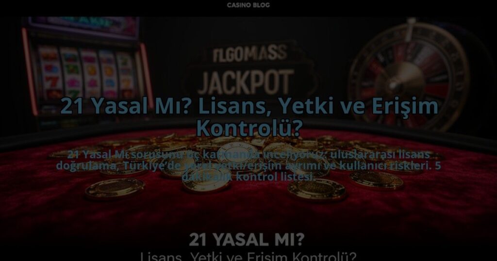 21-Yasal-Mi-Lisans-Yetki-ve-Erisim-Kontrolu-overlay-1785087680.jpg