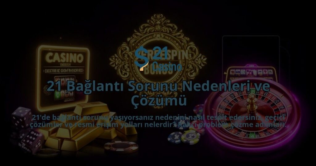 21-Baglanti-Sorunu-Nedenleri-ve-Cozumu-overlay-1786523126.jpg