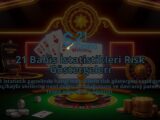 21-Bahis-Istatistikleri-Risk-Gostergeleri-overlay-1786678750.jpg