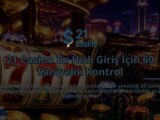21-Casino-En-Hizli-Giris-Icin-60-Saniyelik-Kontrol-overlay-1788731337.jpg